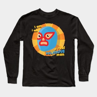 A real religious man Long Sleeve T-Shirt